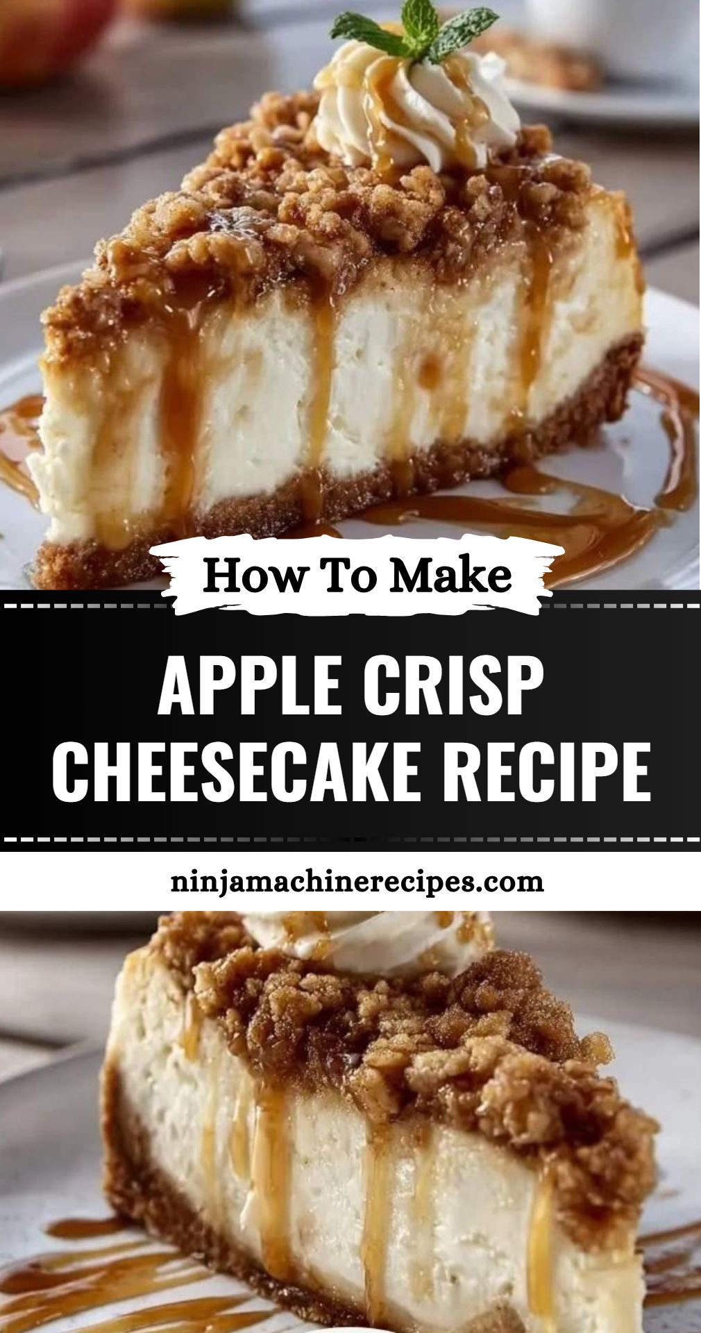 Apple Crisp Cheesecake Recipe