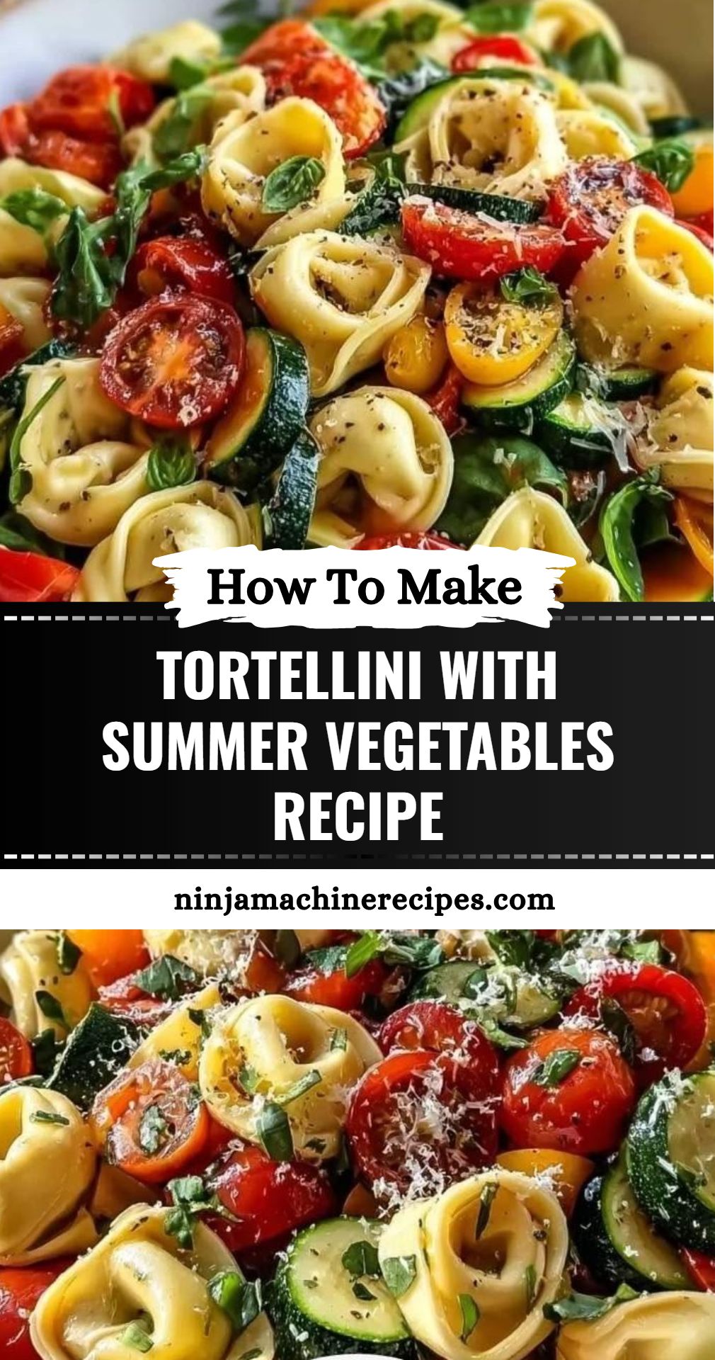 Tortellini Summer Vegetables Recipe