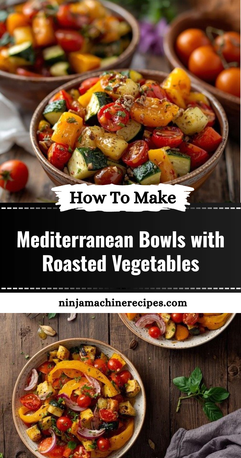 Mediterranean Bowls Roasted Vegetables