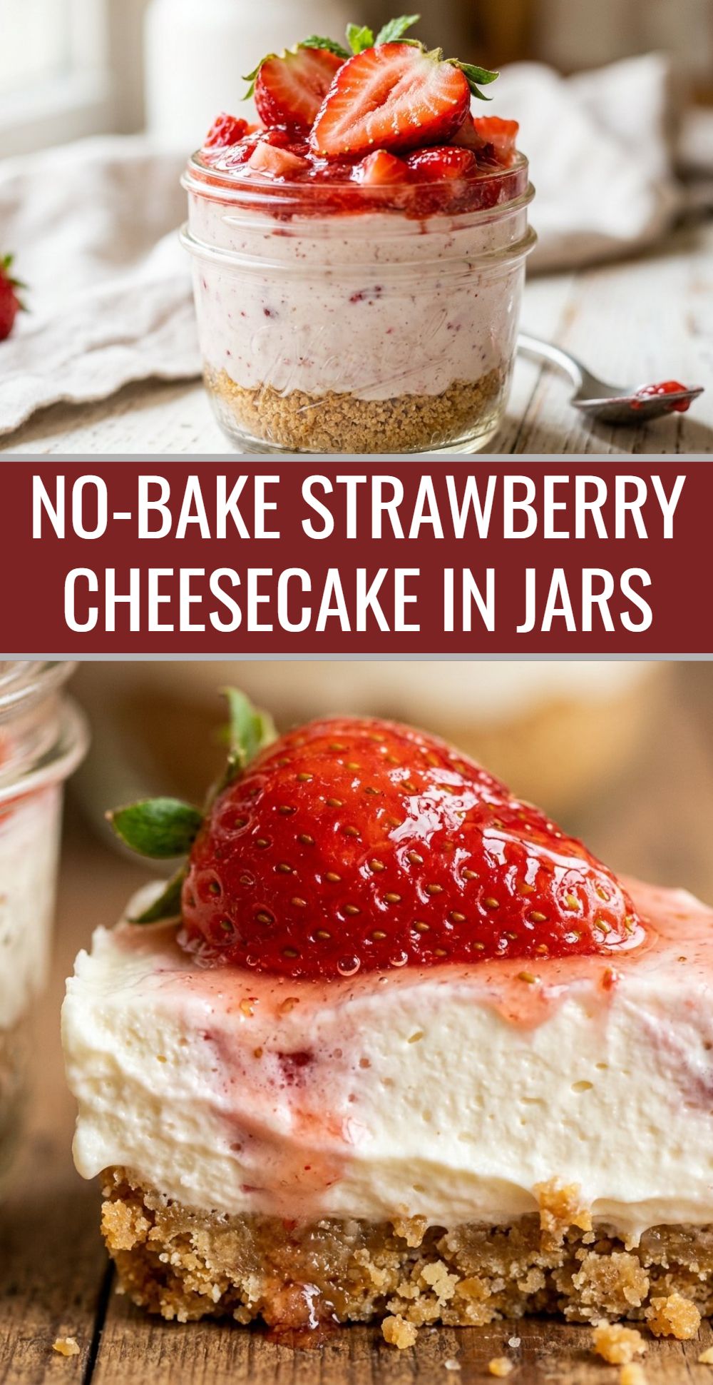 No Bake Strawberry Cheesecake In Jars