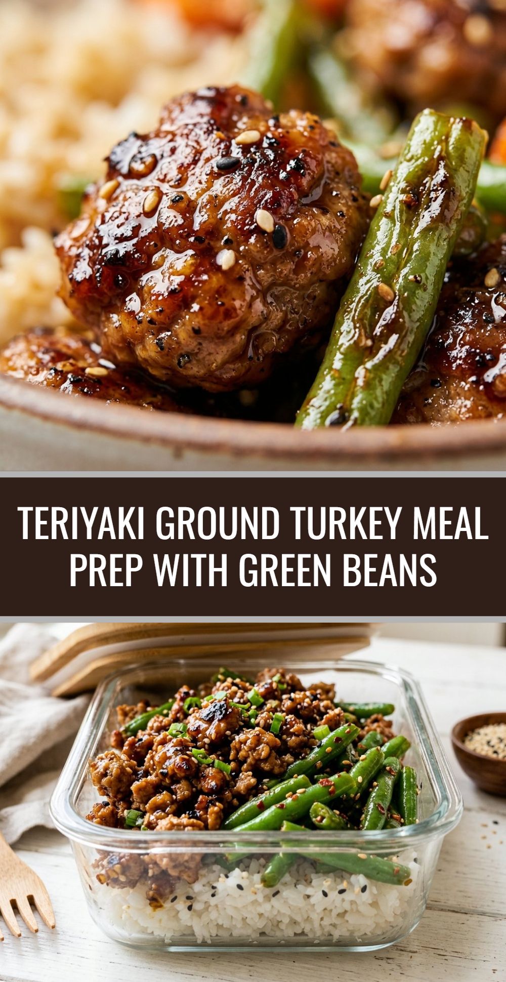 Teriyaki Ground Turkey Meal Prep Green Beans