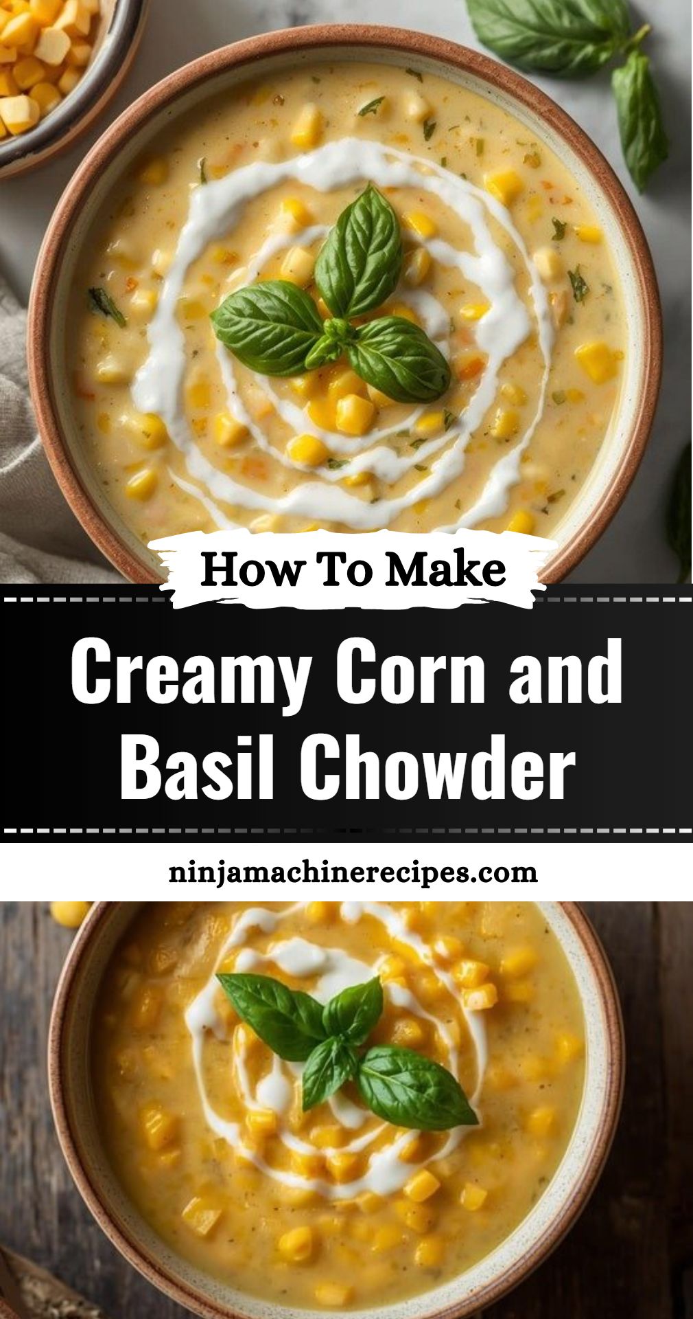 Creamy Corn Basil Chowder Corn Chowder