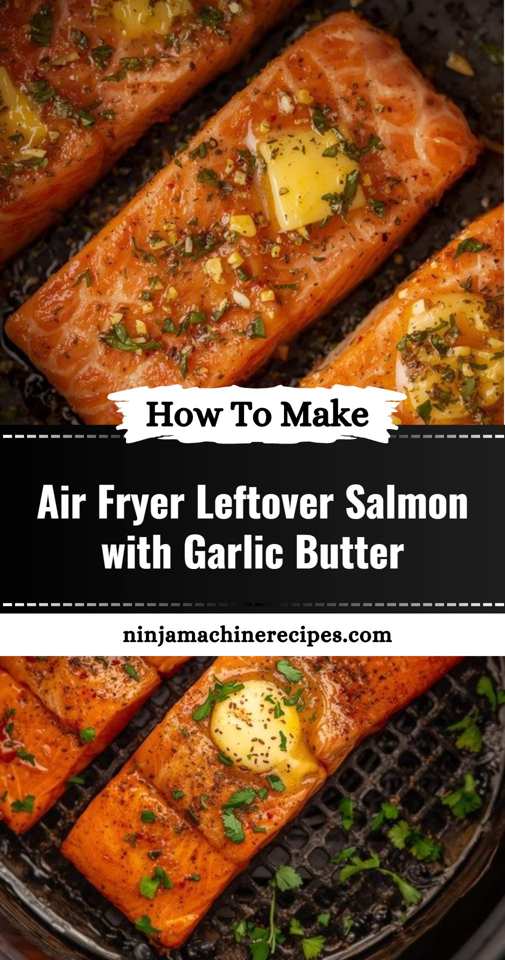 Air Fryer Leftover Salmon Garlic Butter