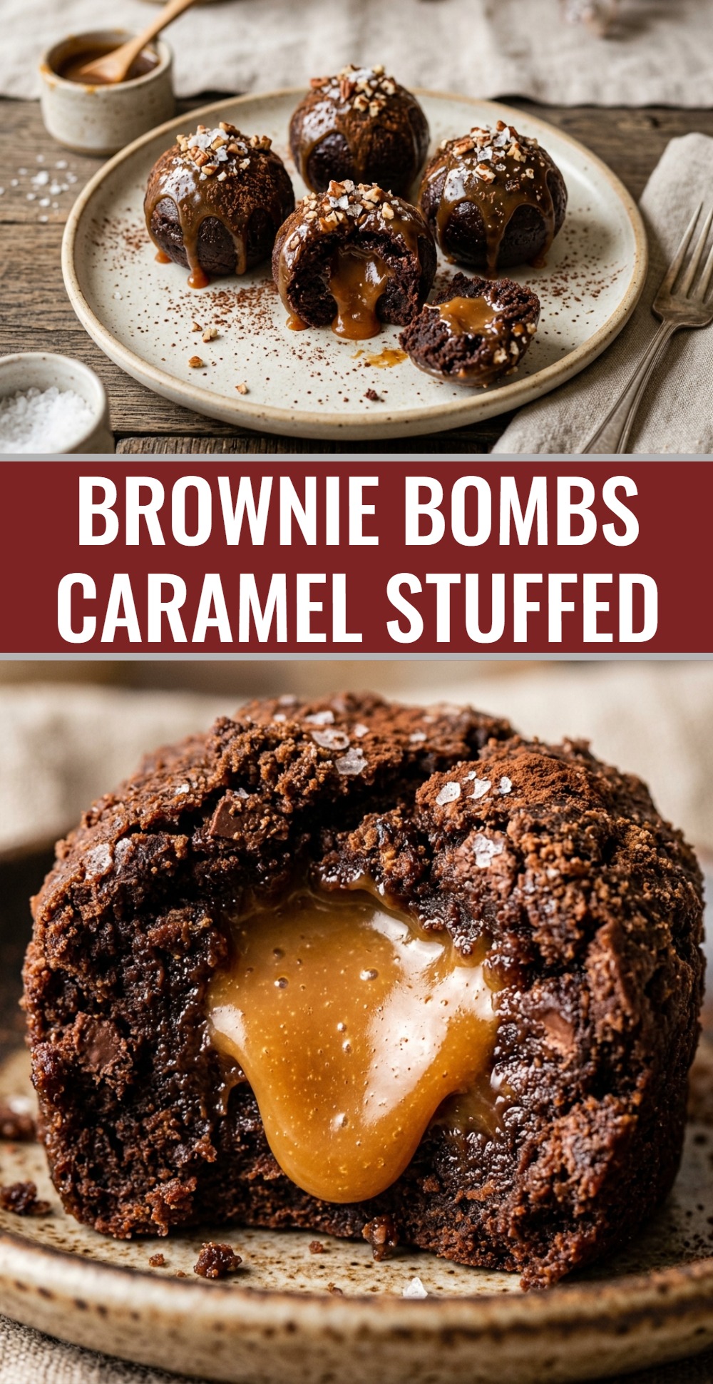 Brownie Bombs Caramel Stuffed