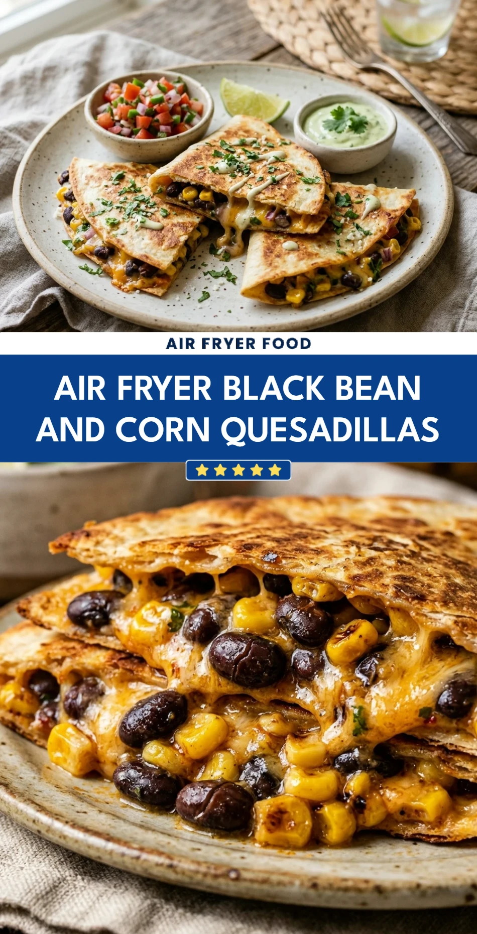 Air Fryer Black Bean and Corn Quesadillas
