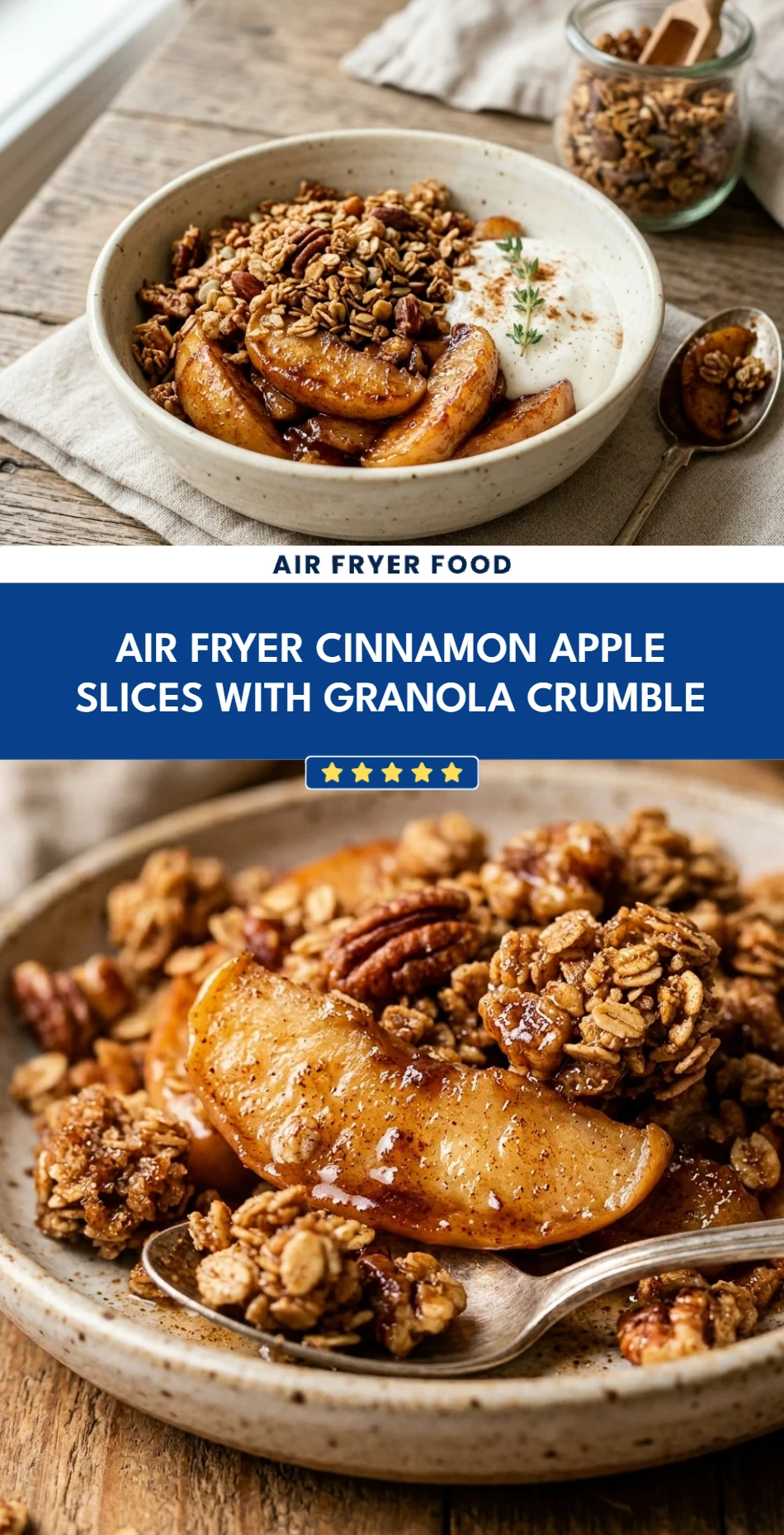 Air Fryer Cinnamon Apple Slices with Granola Crumble