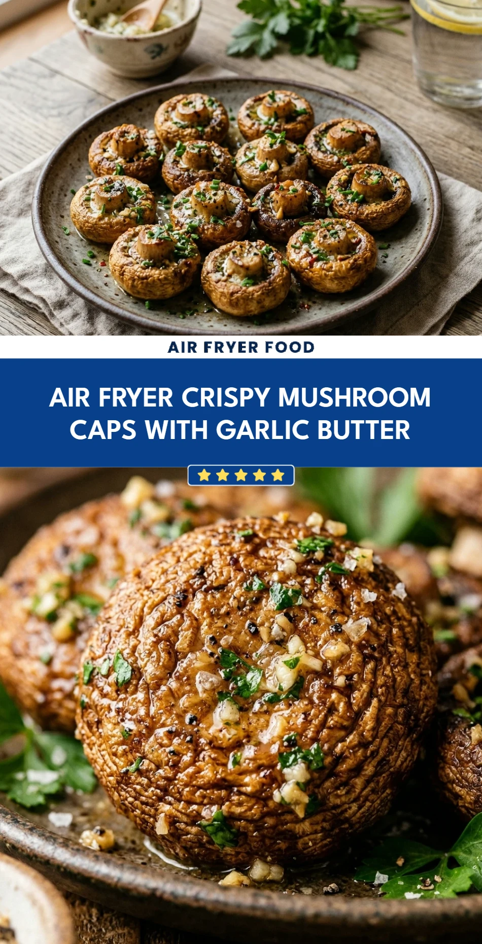 Air Fryer Crispy Mushroom Caps with Garlic Butter