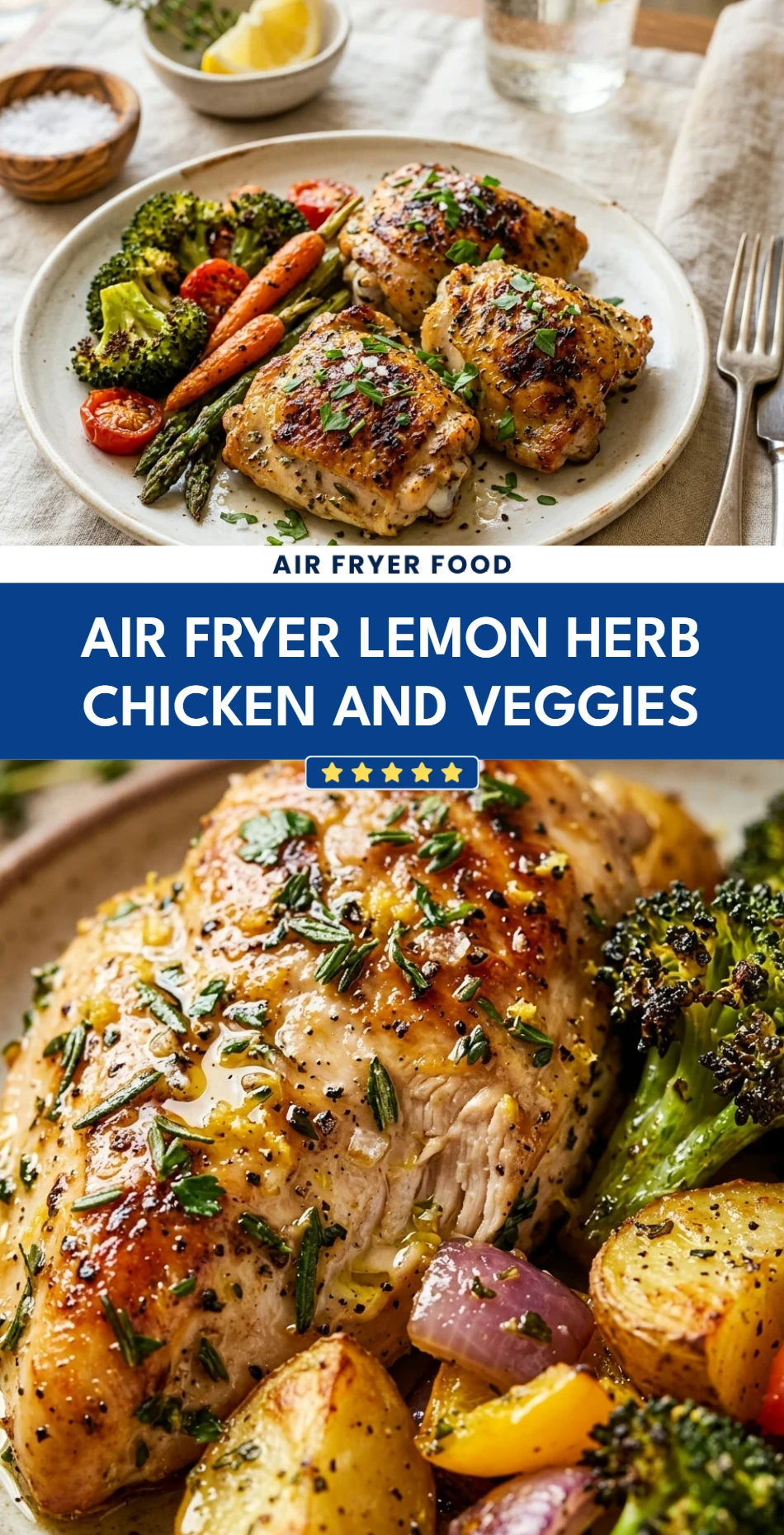 Air Fryer Lemon Herb Chicken and Veggies