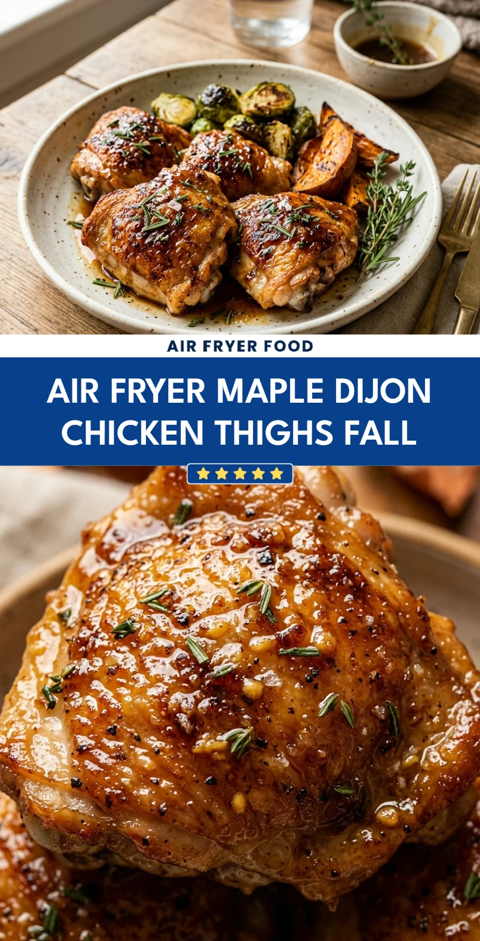 Air Fryer Maple Dijon Chicken Thighs Fall