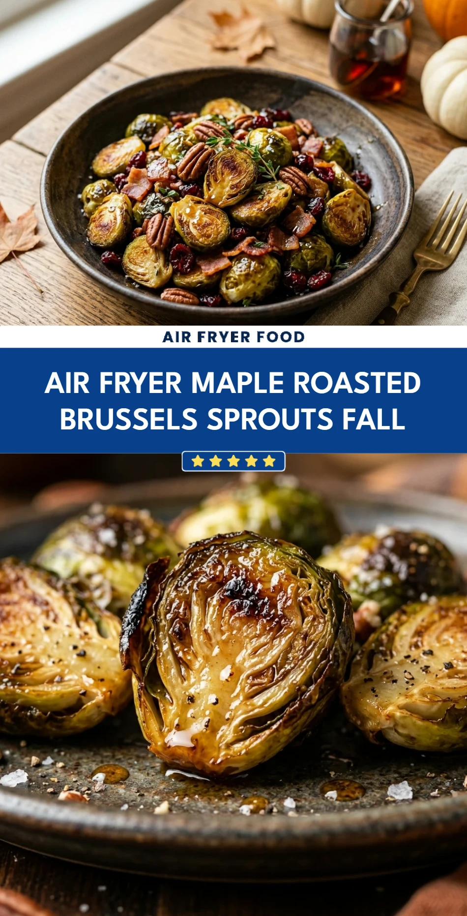 Air Fryer Maple Roasted Brussels Sprouts Fall