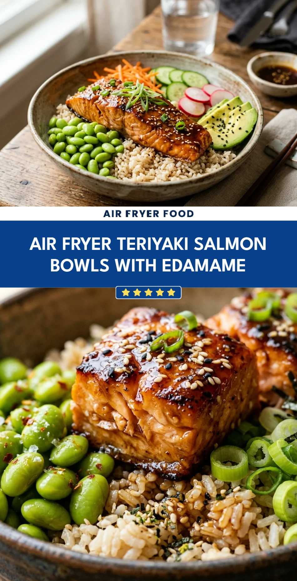 Air Fryer Teriyaki Salmon Bowls with Edamame