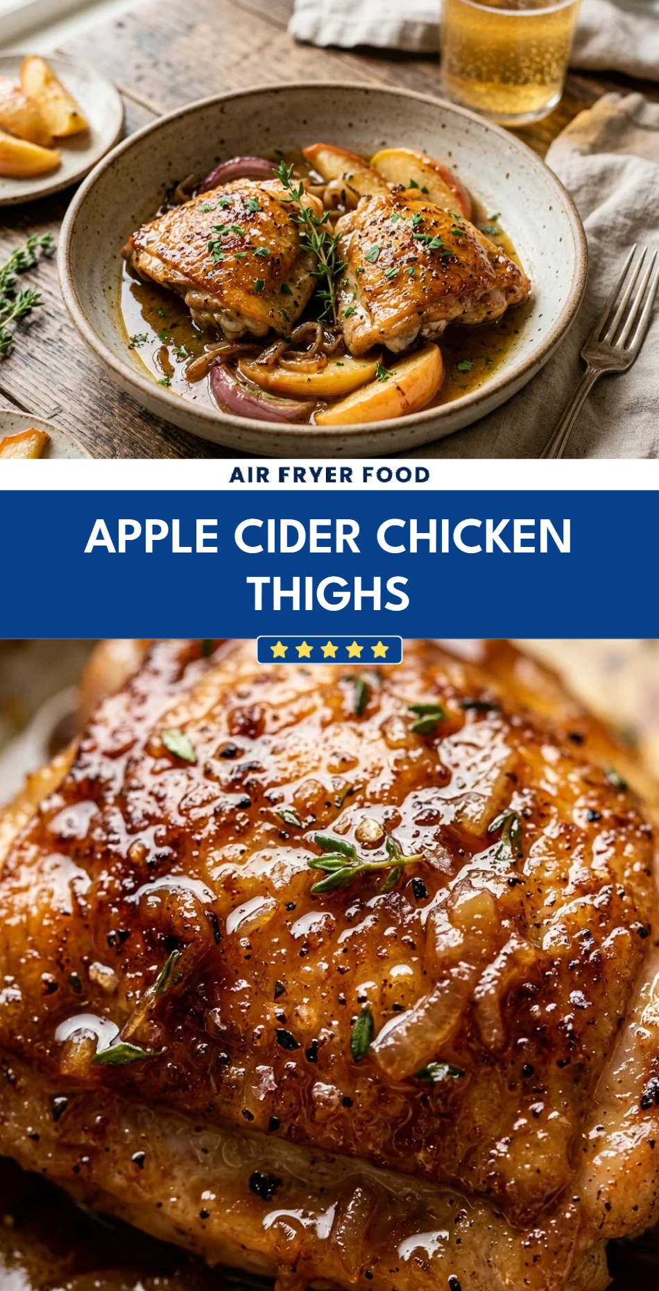 Apple Cider Chicken Thighs