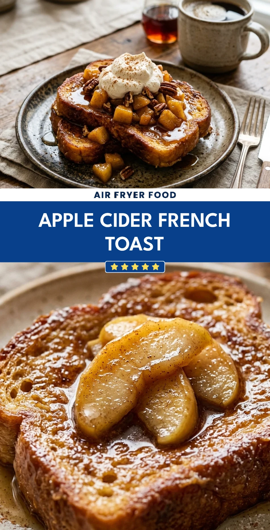 Apple Cider French Toast