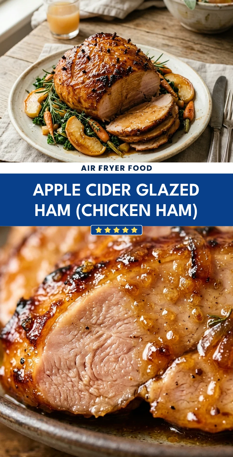 Apple Cider Glazed Ham (CHICKEN Ham)