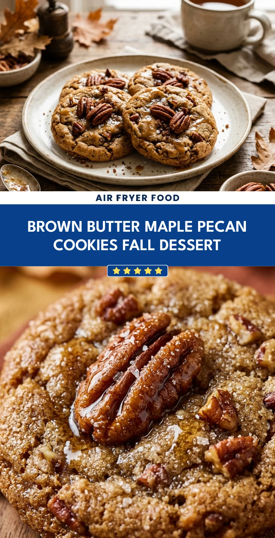 Brown Butter Maple Pecan Cookies Fall Dessert