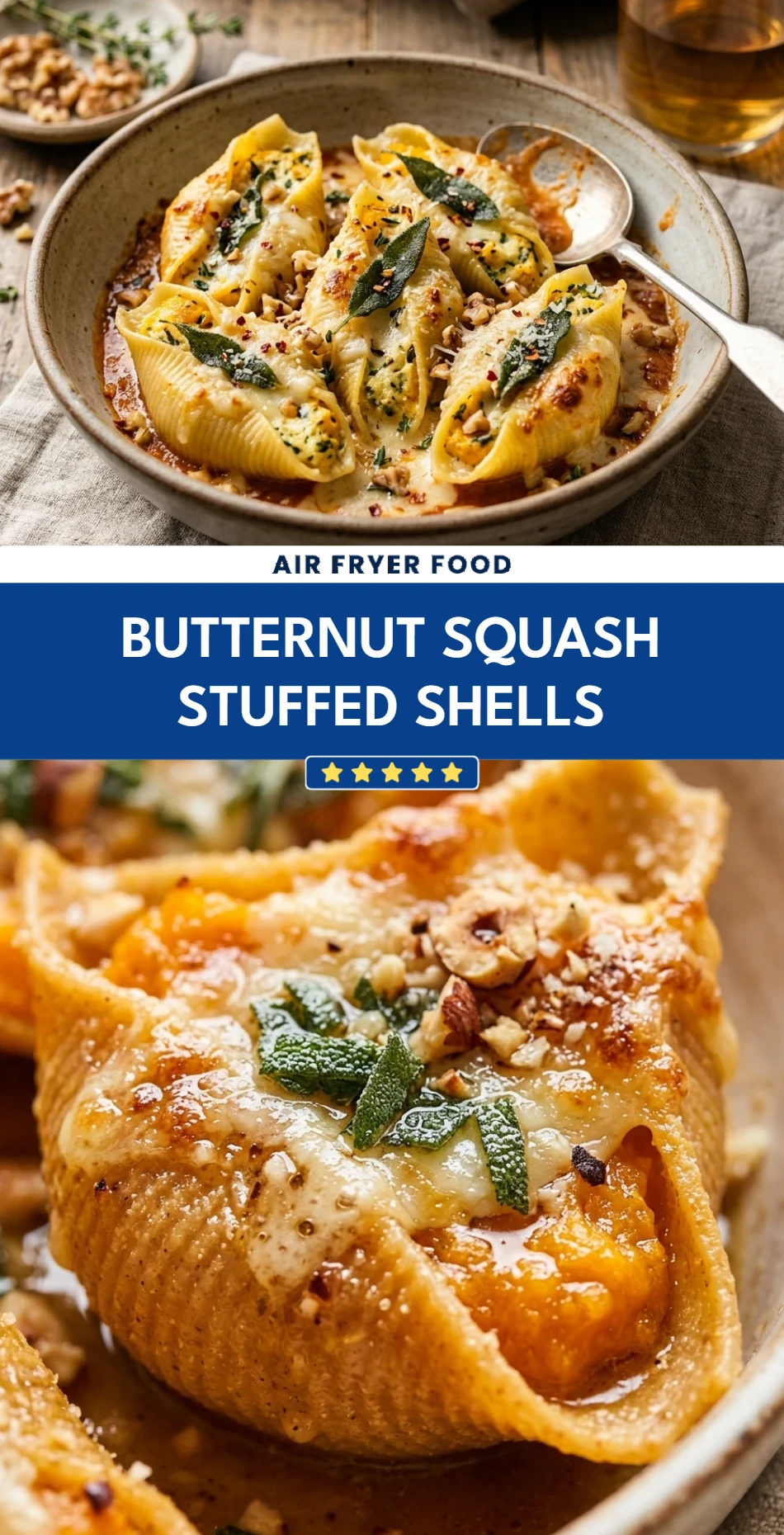 Butternut Squash Stuffed Shells