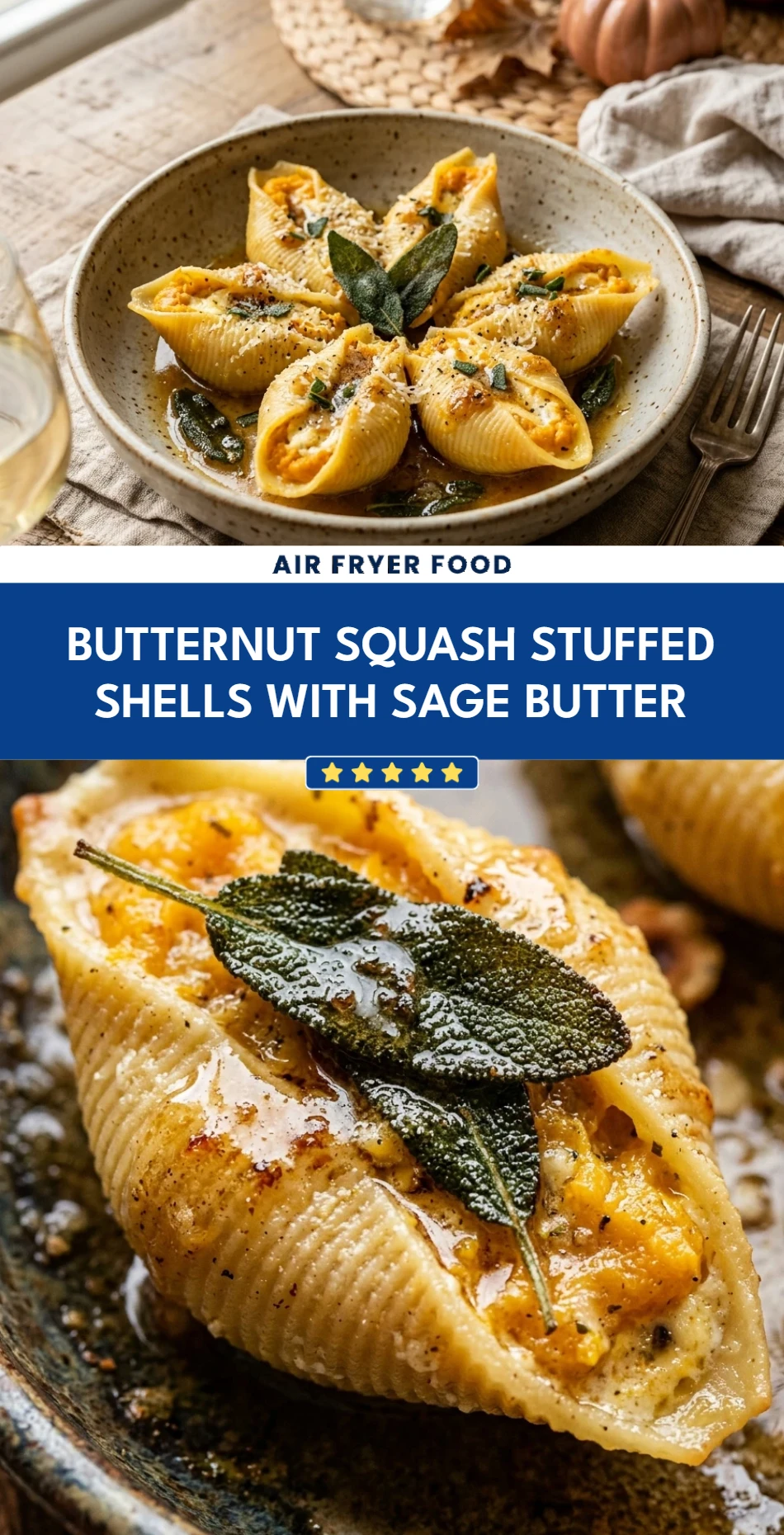 Butternut Squash Stuffed Shells With Sage Butter