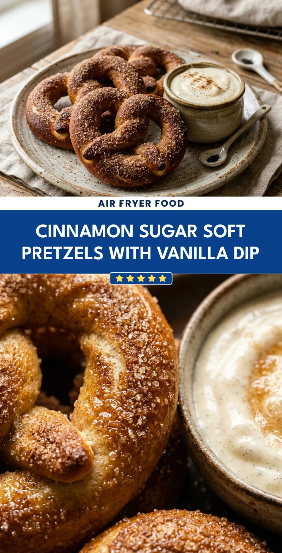 Cinnamon Sugar Soft Pretzels with Vanilla Dip