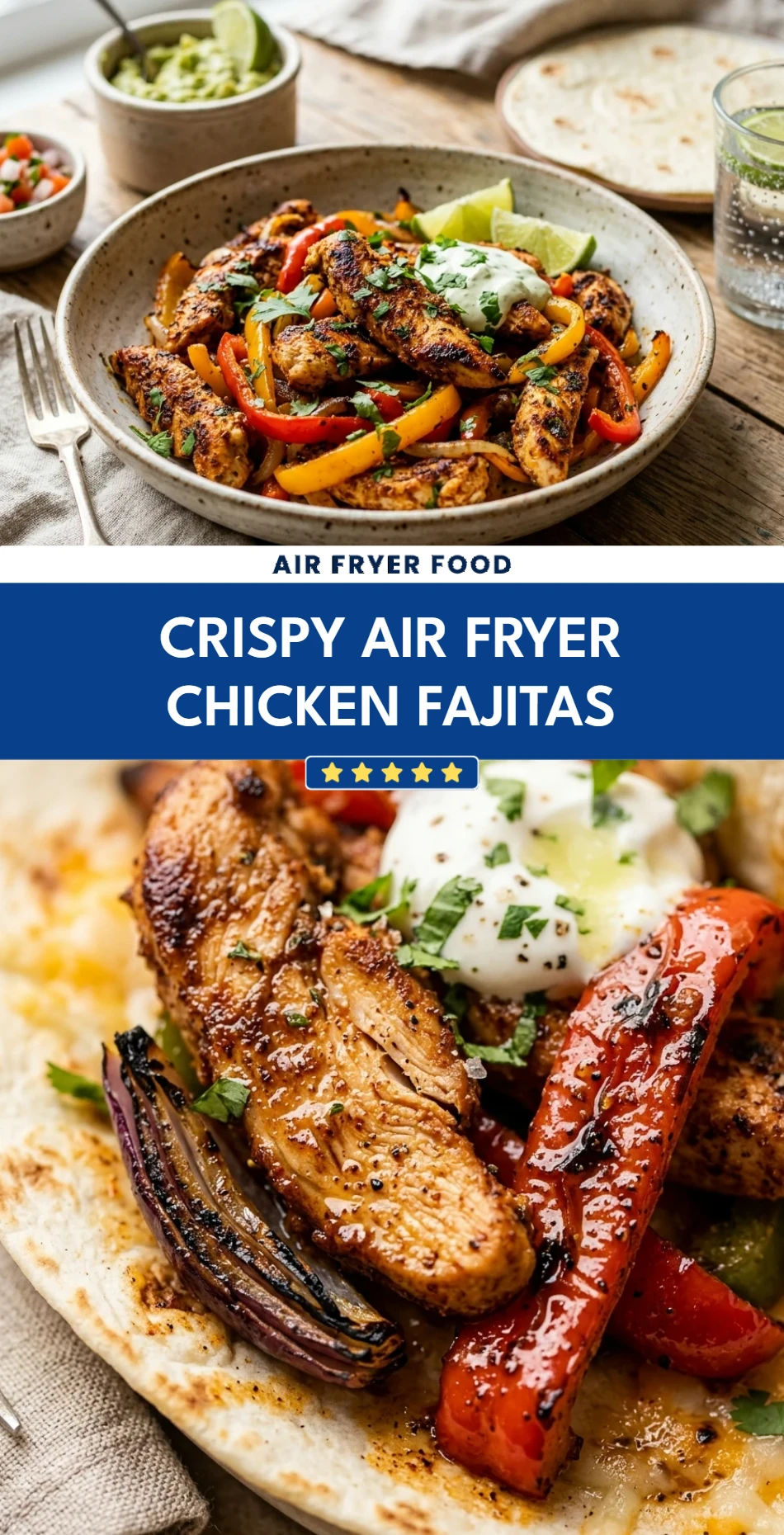 Crispy Air Fryer Chicken Fajitas