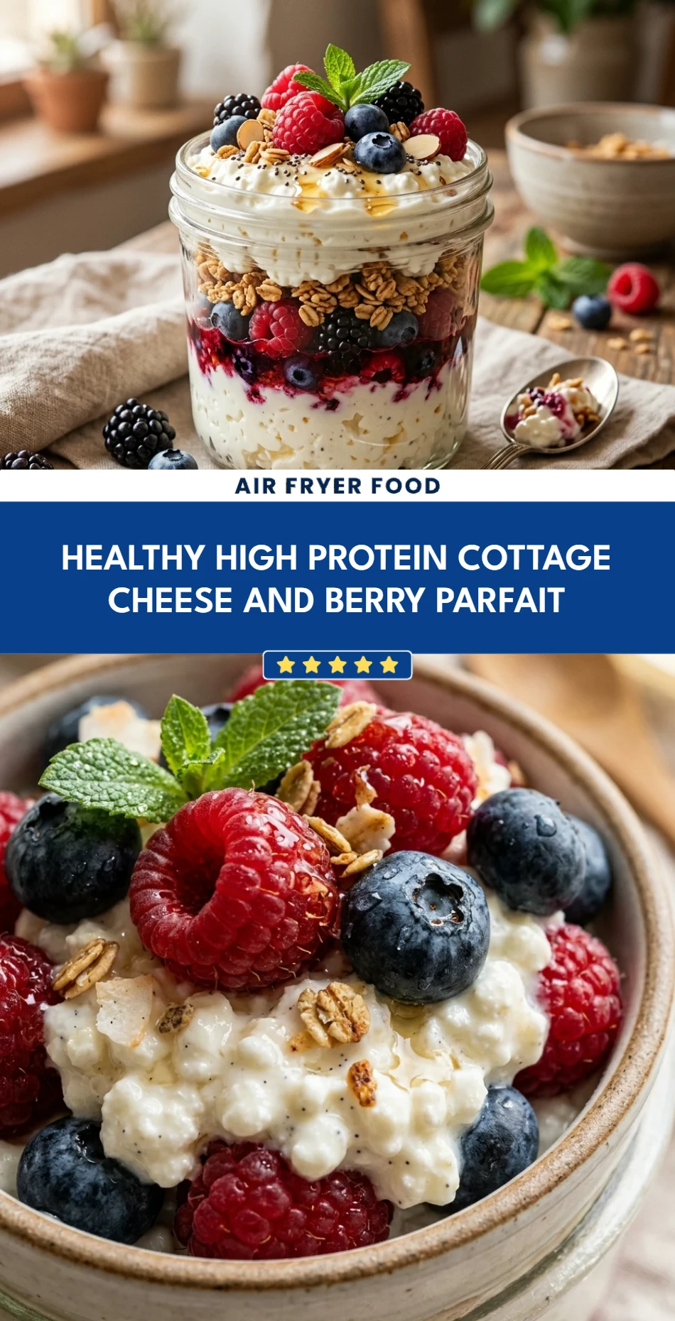 Healthy High Protein Cottage Cheese And Berry Parfait