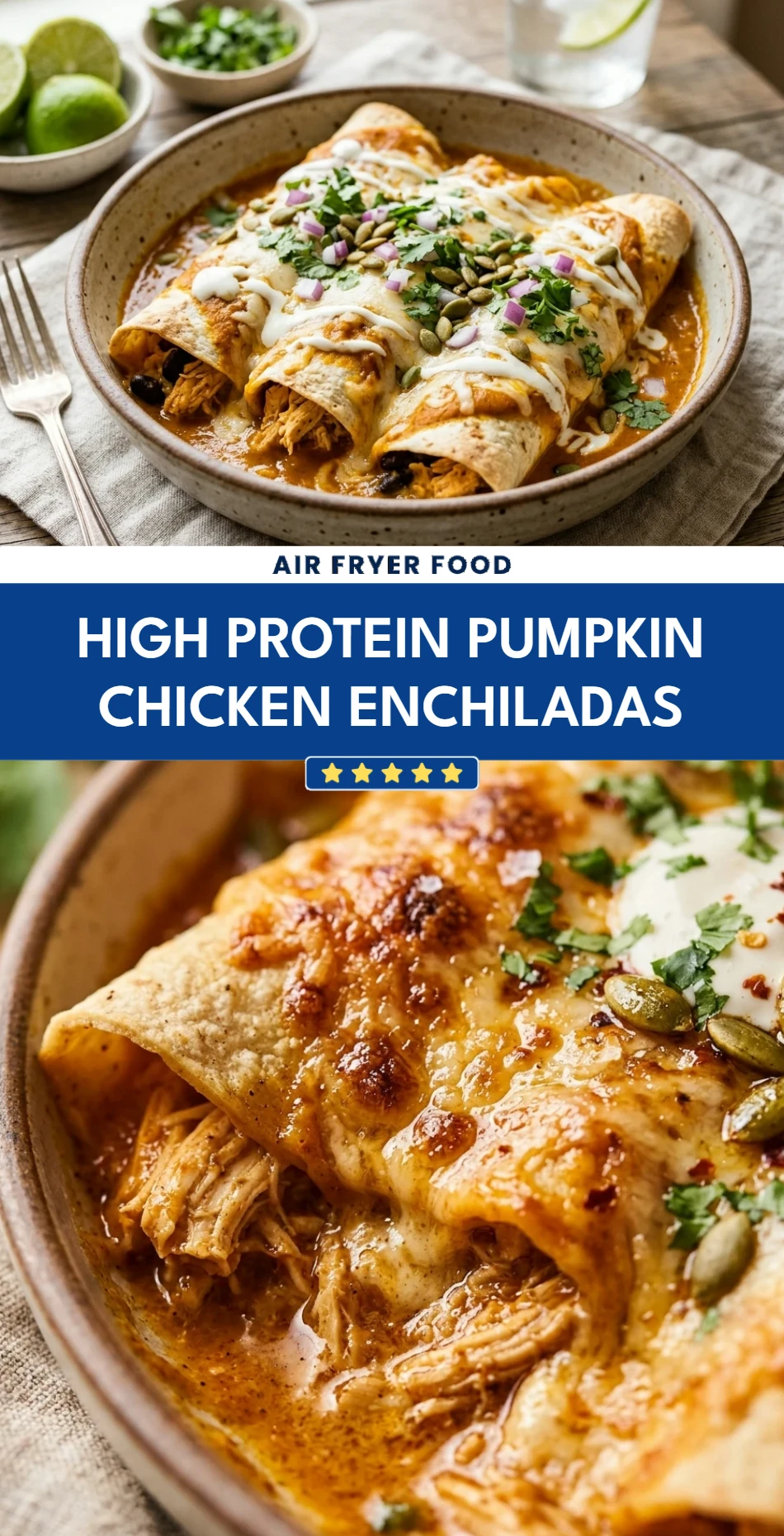 High Protein Pumpkin Chicken Enchiladas