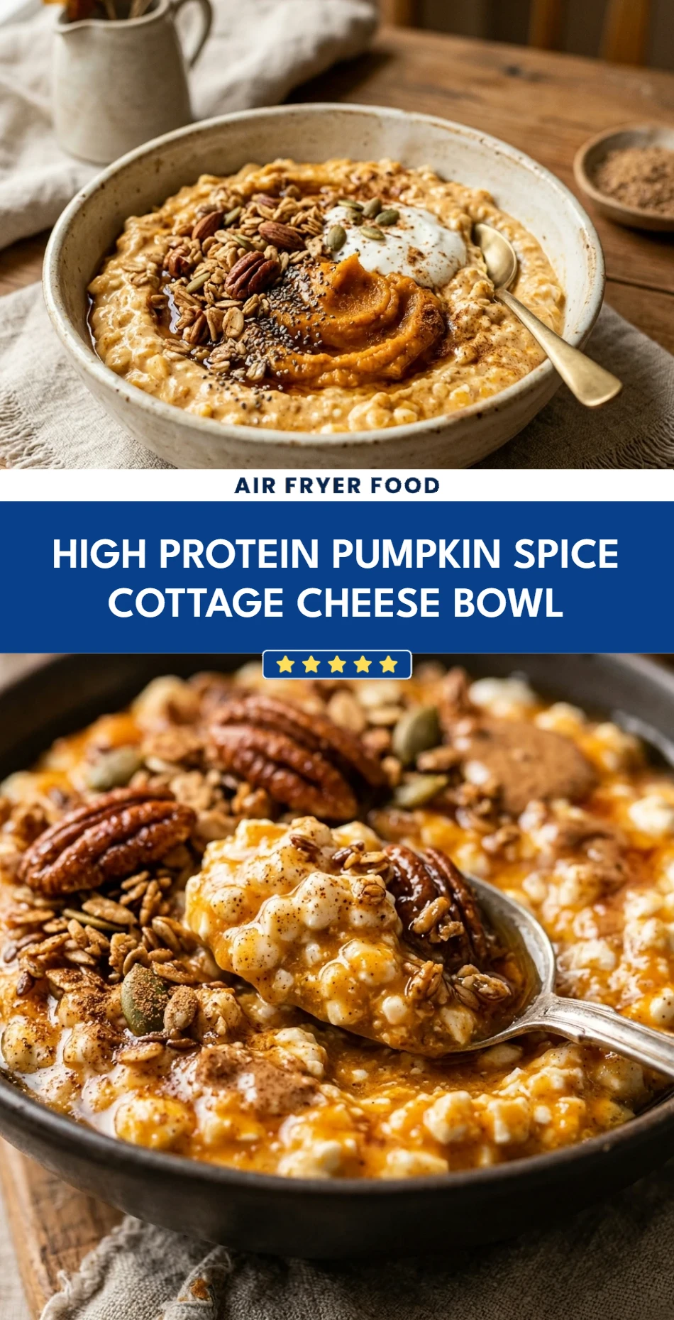 High Protein Pumpkin Spice Cottage Cheese Bowl