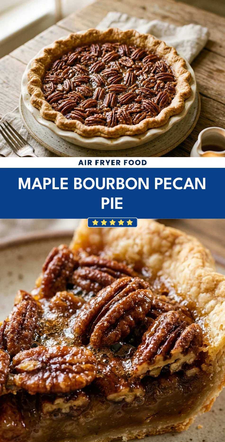 Maple Bourbon Pecan Pie