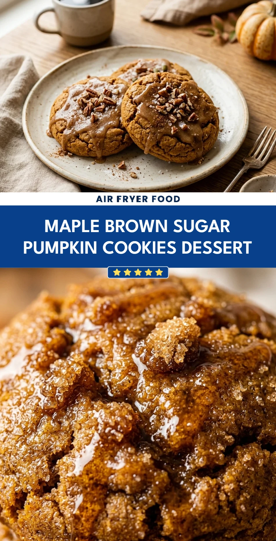 Maple Brown Sugar Pumpkin Cookies Dessert
