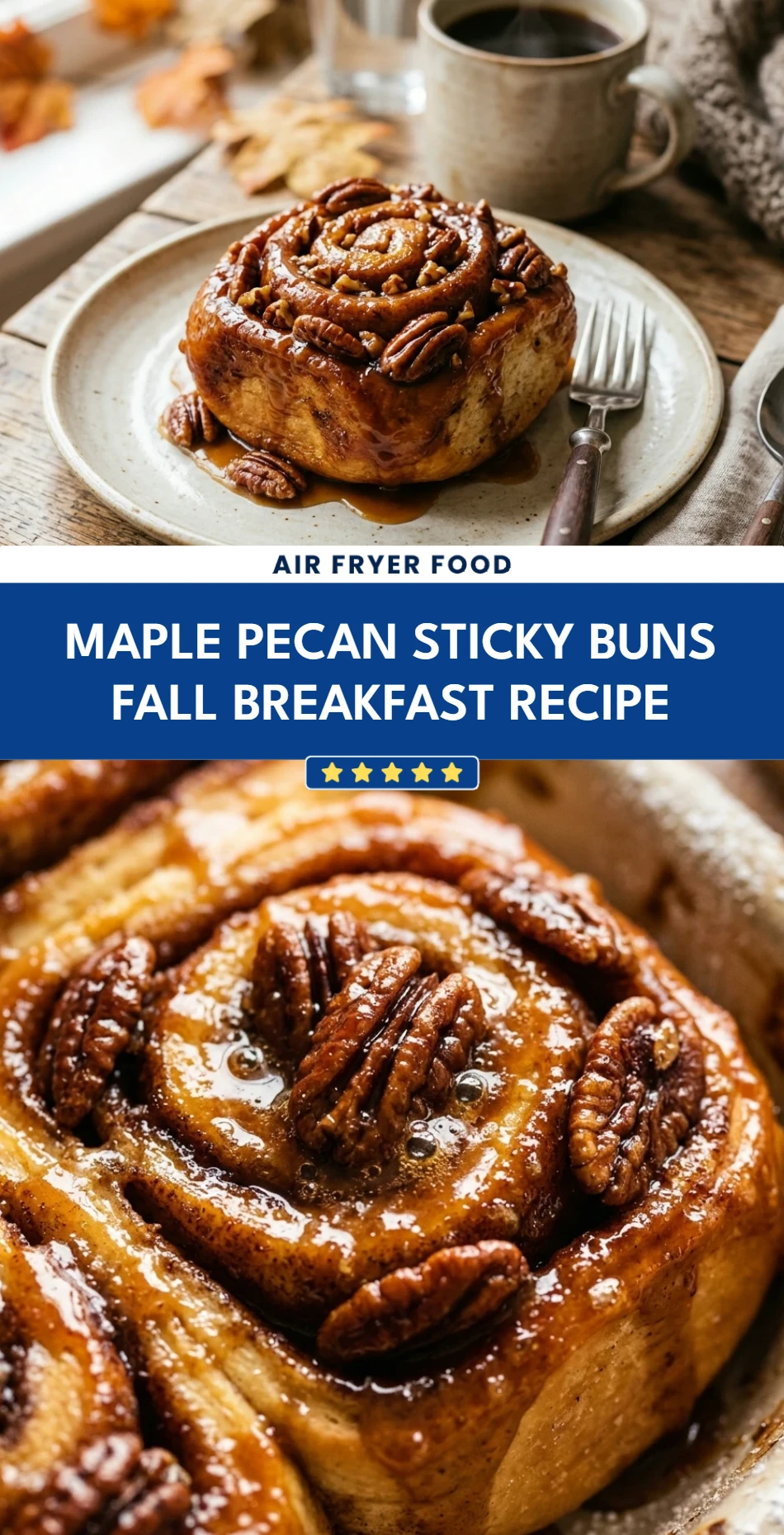 Maple Pecan Sticky Buns Fall Breakfast Recipe