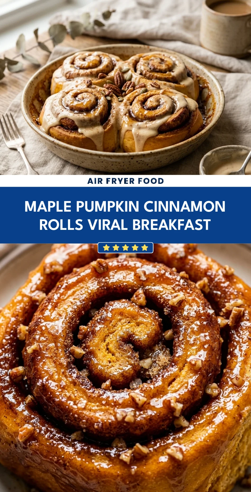 Maple Pumpkin Cinnamon Rolls Viral Breakfast