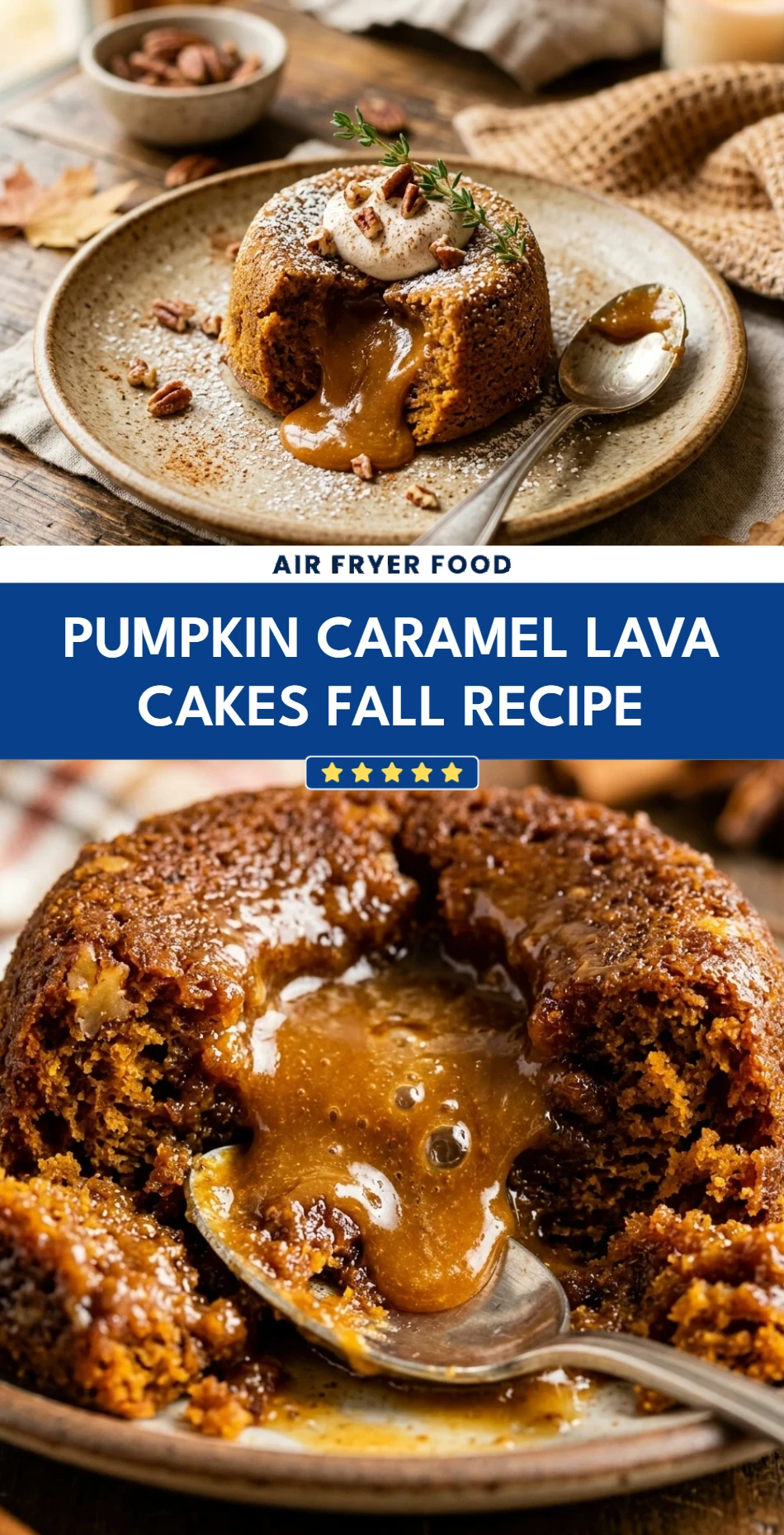 Pumpkin Caramel Lava Cakes Fall Recipe