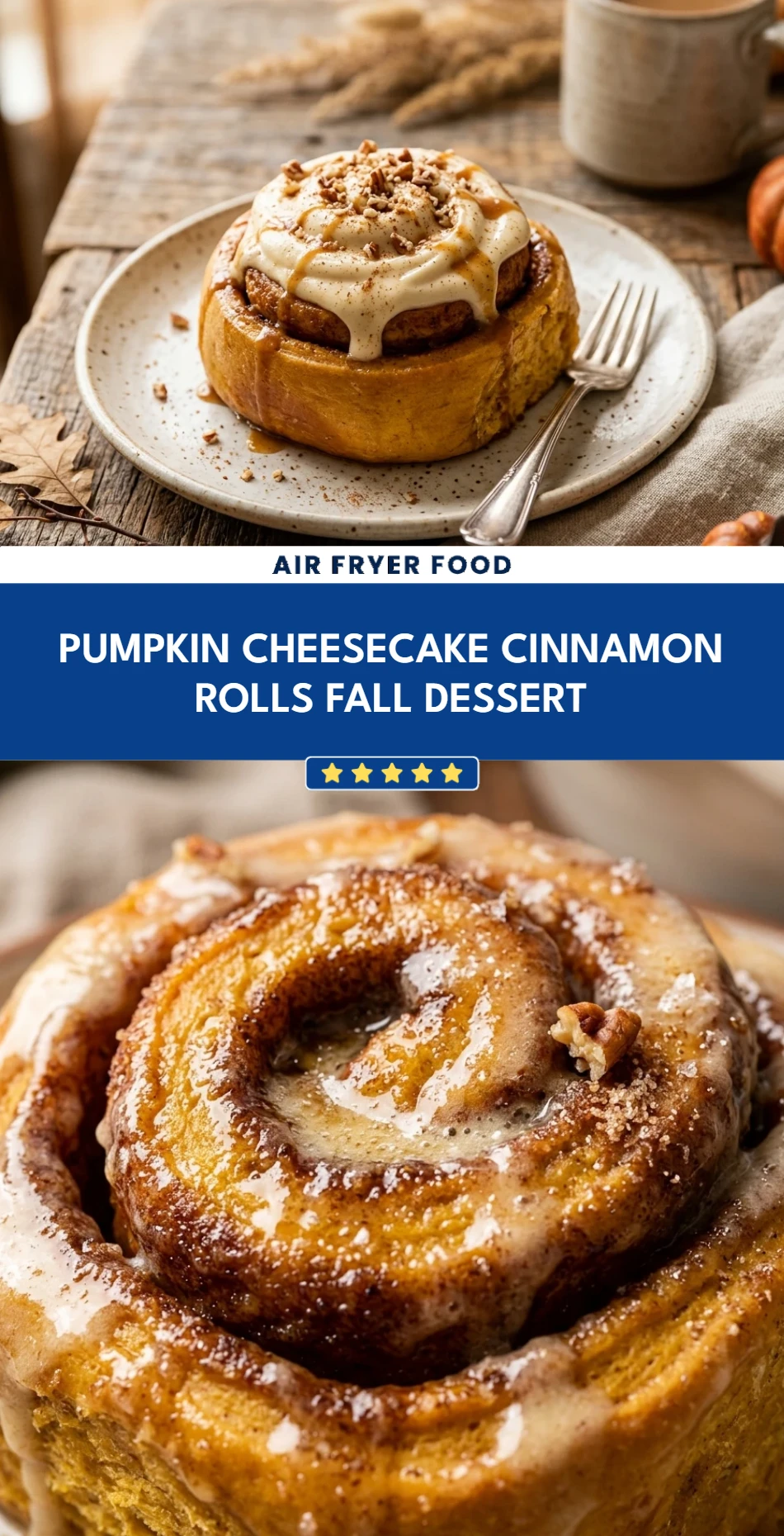 Pumpkin Cheesecake Cinnamon Rolls Fall Dessert