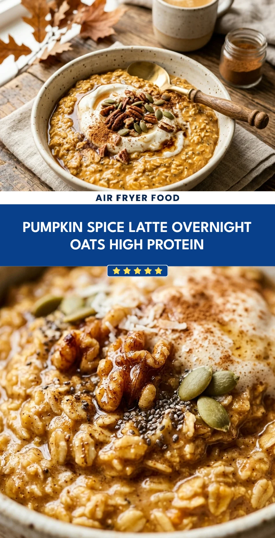 Pumpkin Spice Latte Overnight Oats High Protein