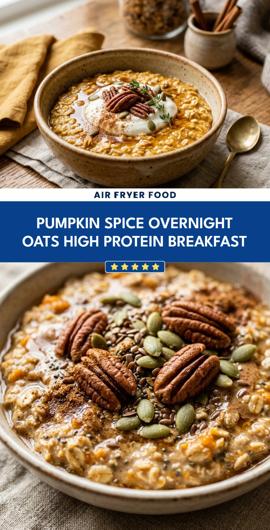 Pumpkin Spice Overnight Oats High Protein Breakfast