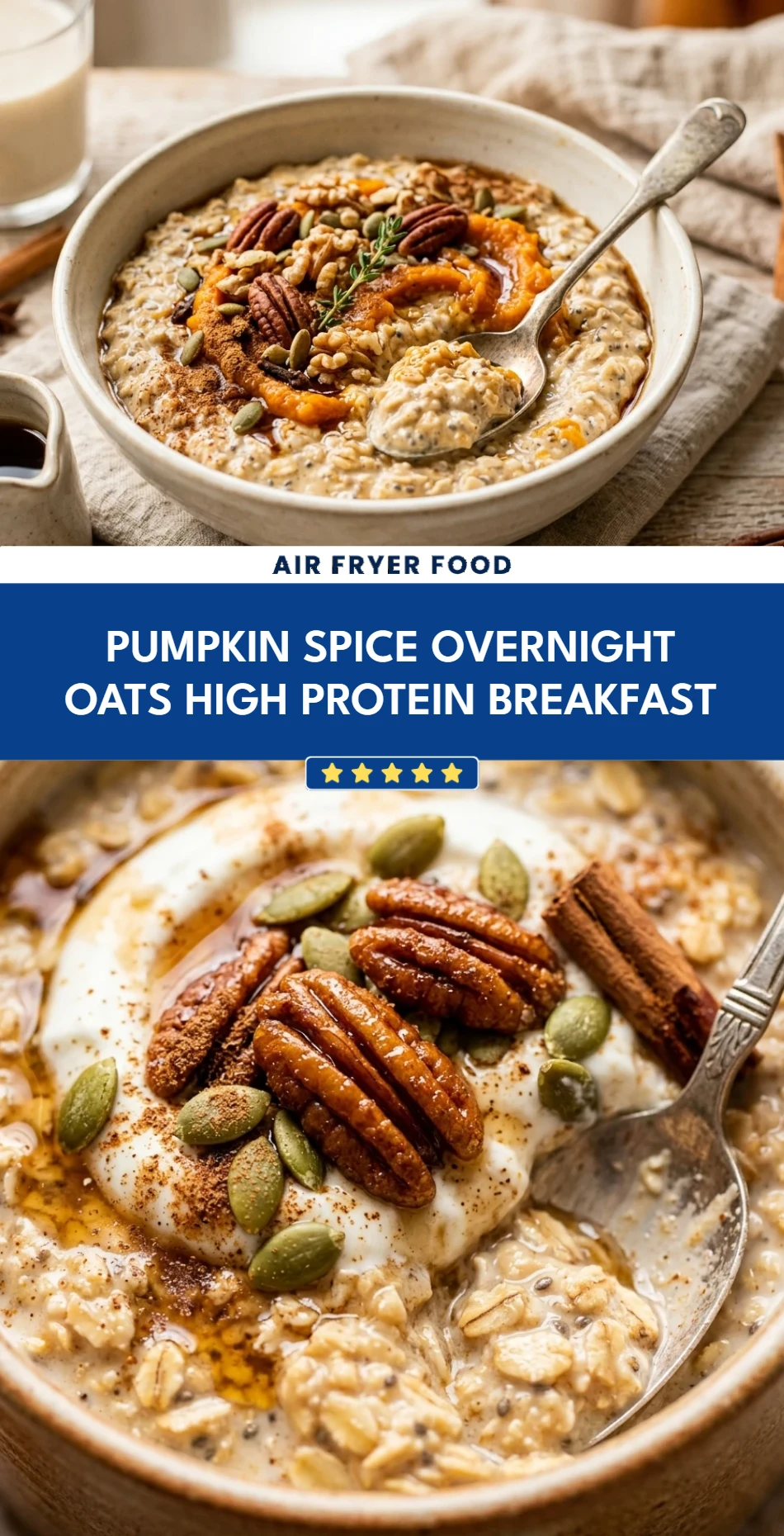 Pumpkin Spice Overnight Oats High Protein Breakfast